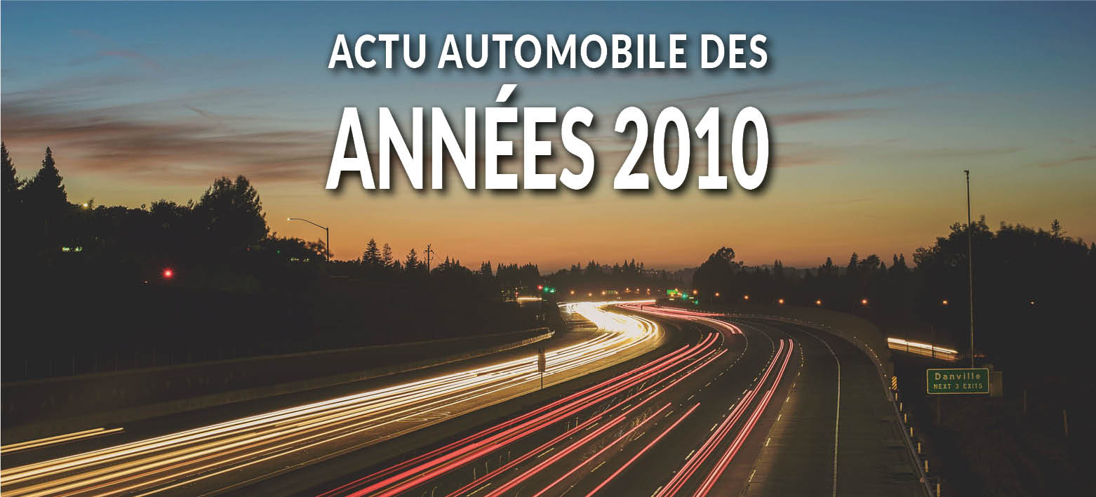 Retour sur les années 2010 en automobile